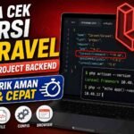 Cara Cek Versi Laravel pada Project Backend: 4 Trik Aman & Cepat