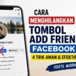 Cara Menghilangkan Tombol Add Friend Facebook: 4 Trik Aman & Efektif